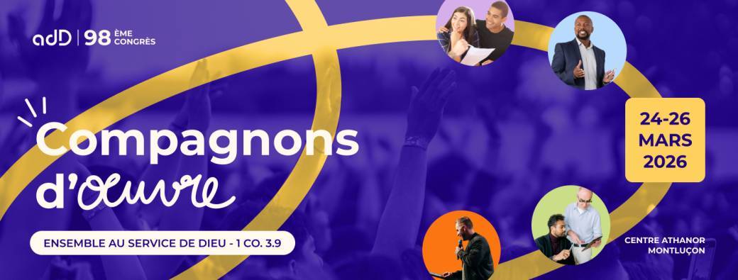 98ème congrès national des Assemblées de Dieu de France