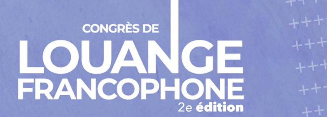 Congrès de Louange Francophone