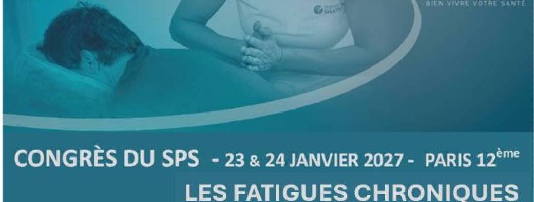 Congrès du SPS 2027 : LES FATIGUES CHRONIQUES