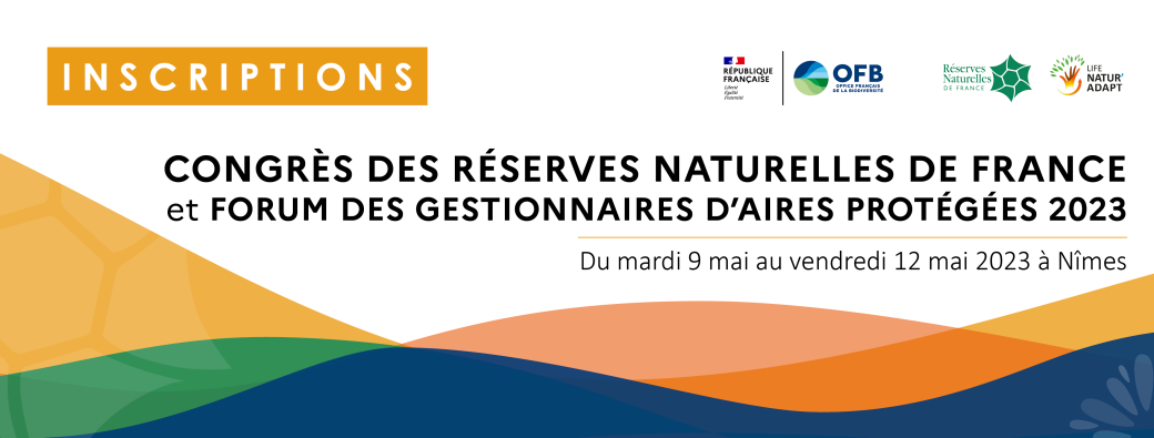 Congrès des réserves naturelles de France et Forum des gestionnaires d'Aires protégées