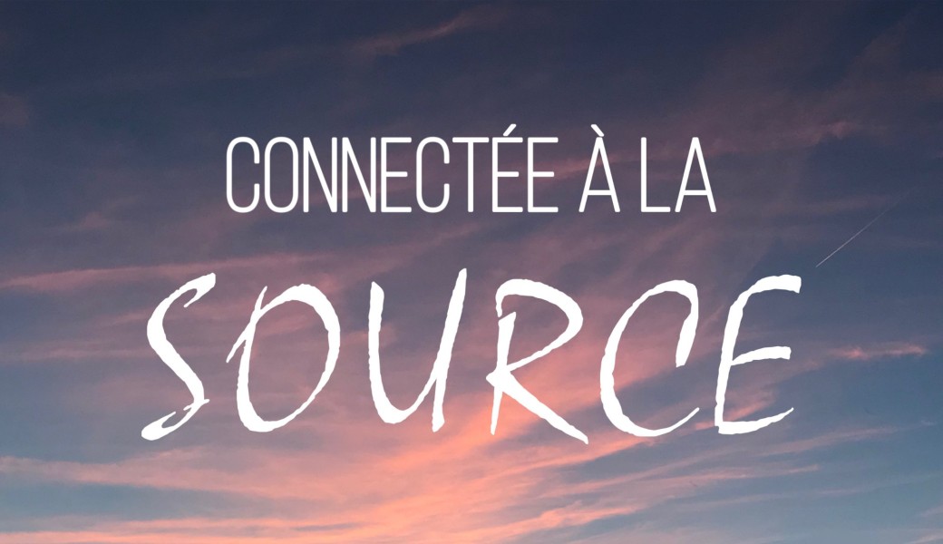 Connectée à la Source