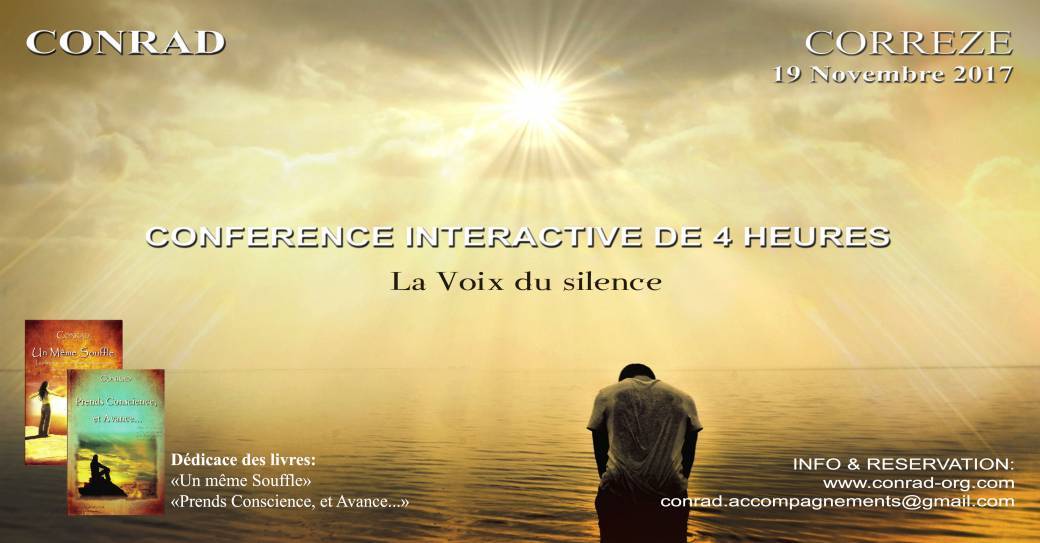 CONRAD 19/11/2017 - CONFÉRENCE INTERACTIVE DE 4h00 - CORREZE (19)