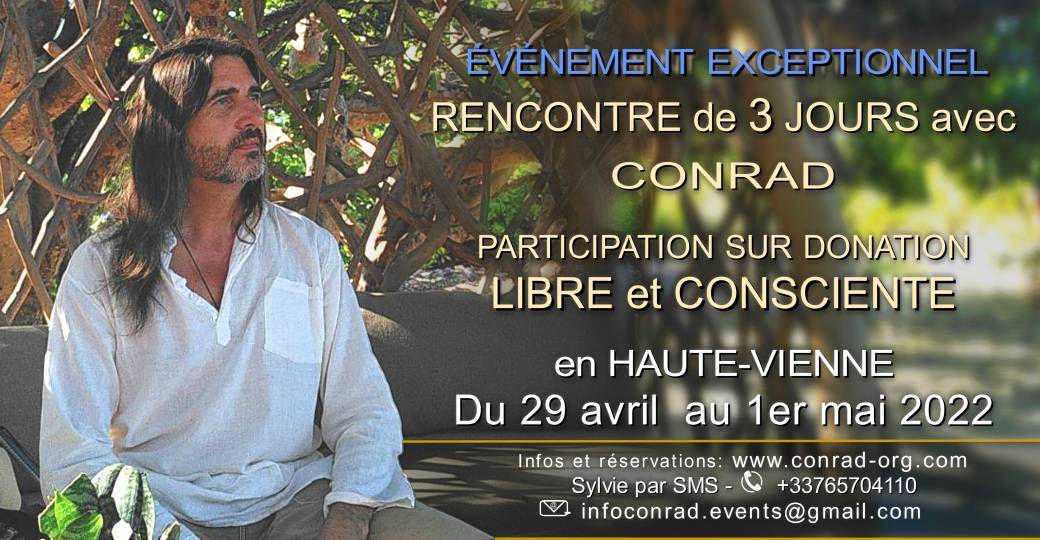 CONRAD - Rencontre de 3 jours en participation sur DONATION LIBRE ET CONSCIENTE