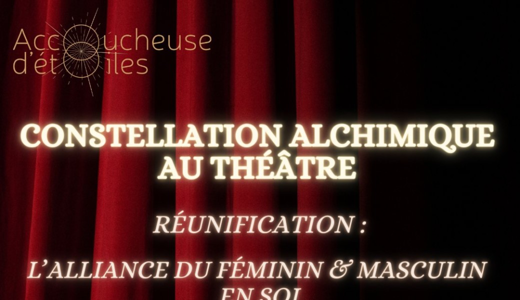 Constellation au théâtre : thème Réunification