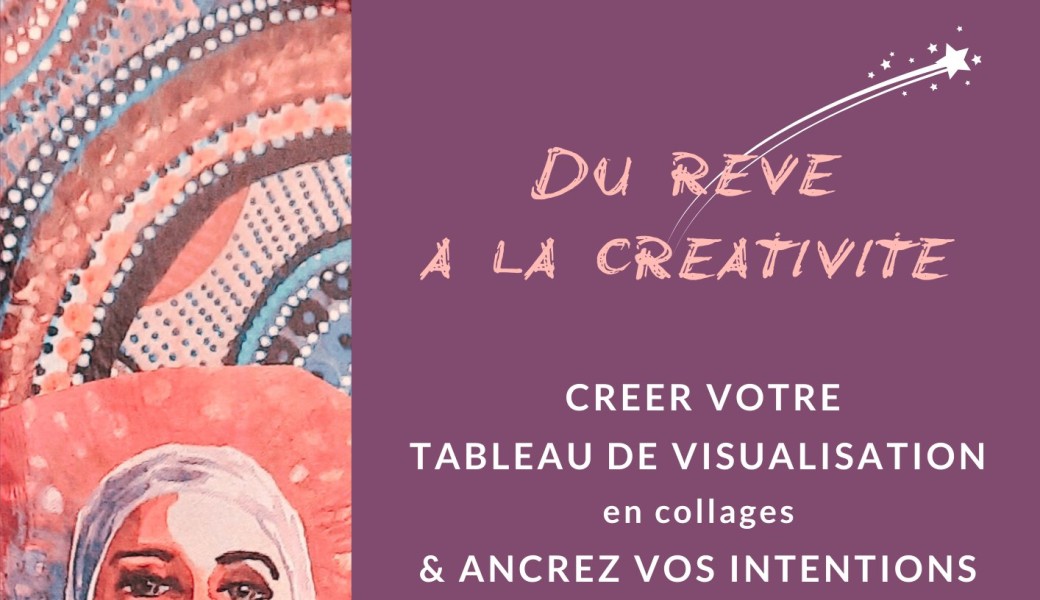 Constellation créative DU REVE A LA CREATIVITE