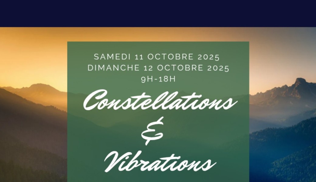 Constellations et Vibrations 11-12 octobre 