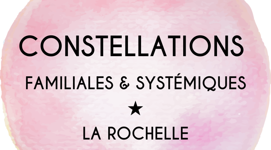 (17) Journée | Constellations familiales et systémiques
