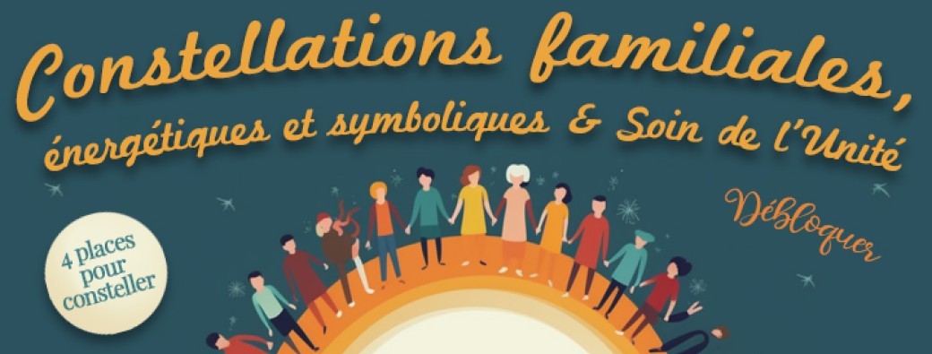 Constellations famililales, énergétiques et symboliques