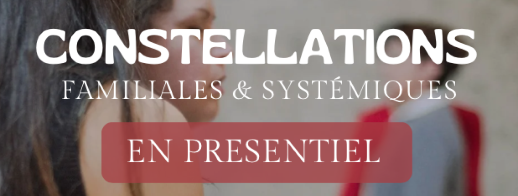 Constellations familiales - En présentiel