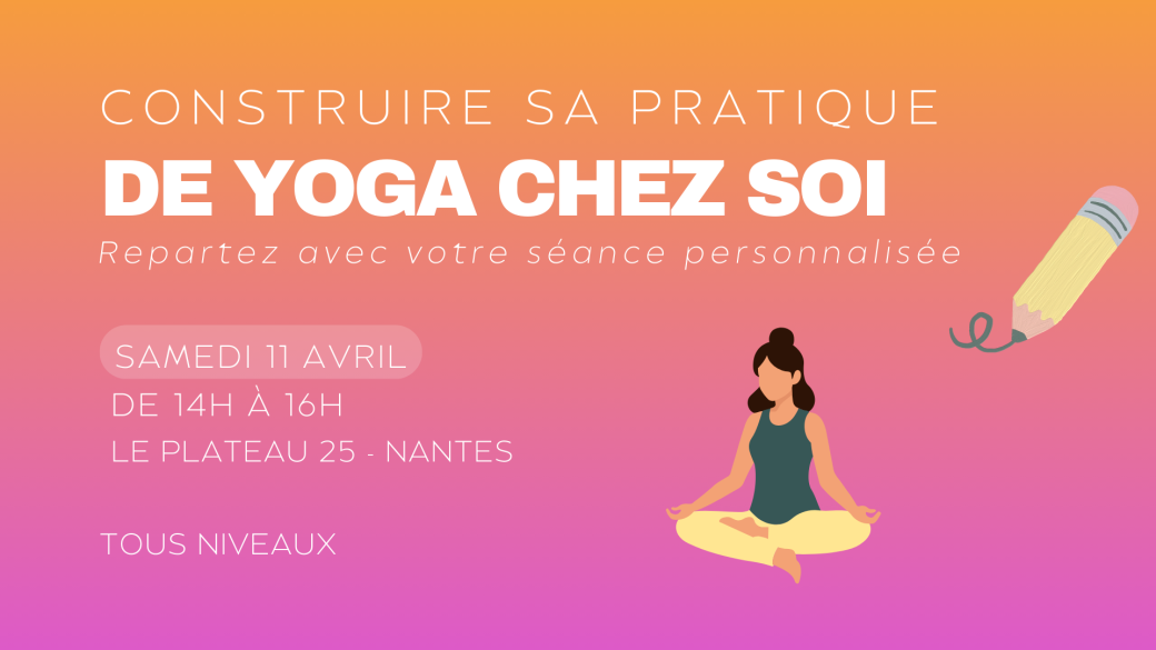 Construire sa pratique de yoga chez soi