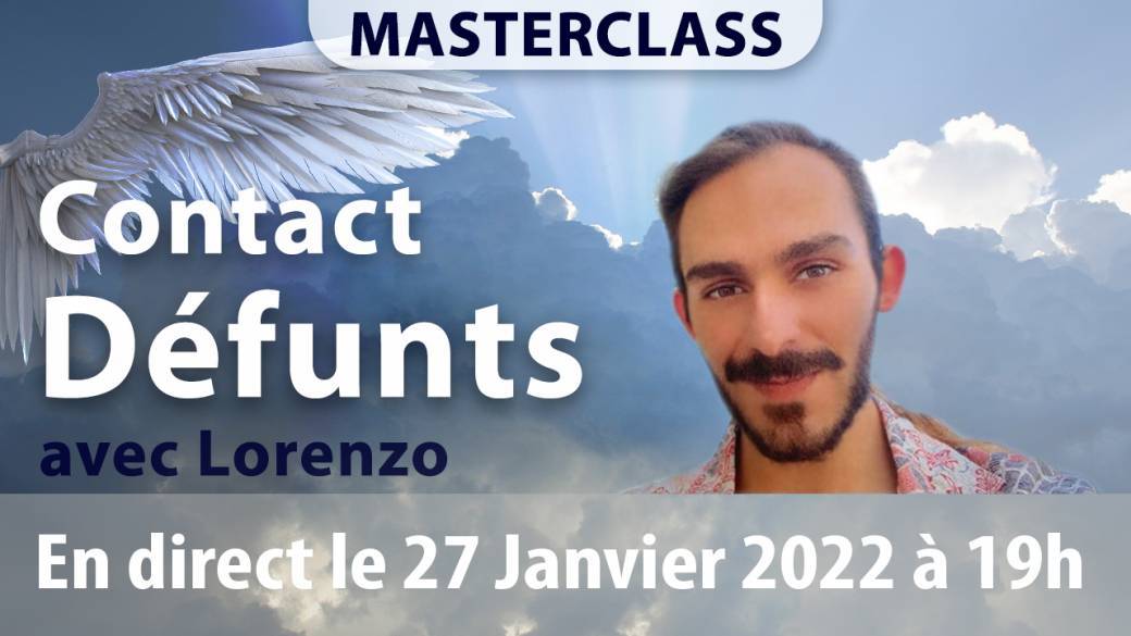 Contact défunts avec Lorenzo