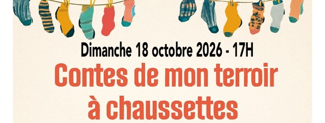 Conte de mon terroir à chaussettes 