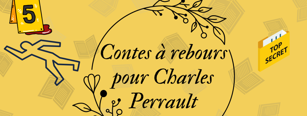 Contes à rebours pour Charles Perrault