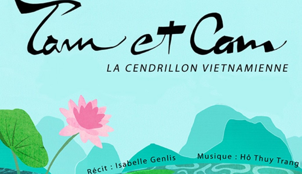 Contes du Vietnam "Tam et Cam"