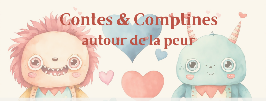 Contes et Comptines autour de la peur