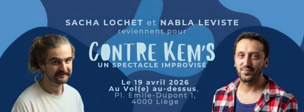 Contre Kem's - Nabla Leviste et Sacha Lochet