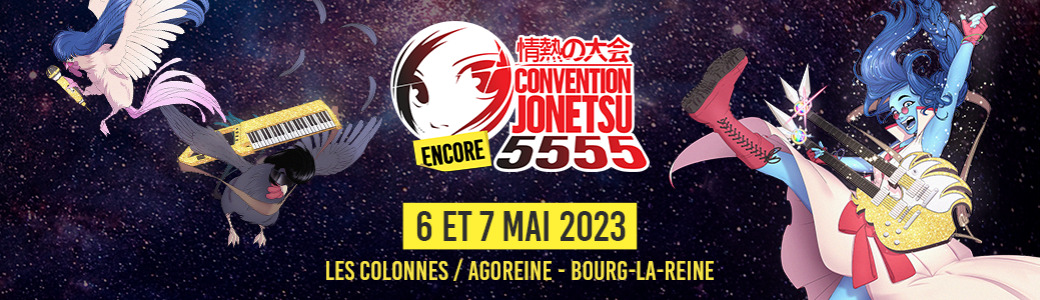 Convention Jonetsu 5555 Encore