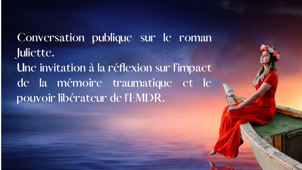 Conversations Publiques - Juliette & l'EMDR