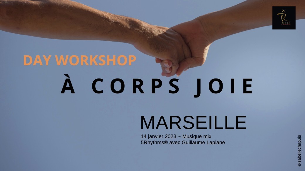 À CORPS JOIE - 5 Rythmes Marseille - 14 janvier 2023