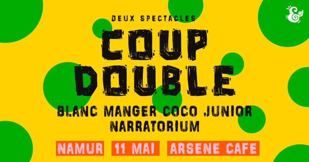 Coup double - 2 spectacles !