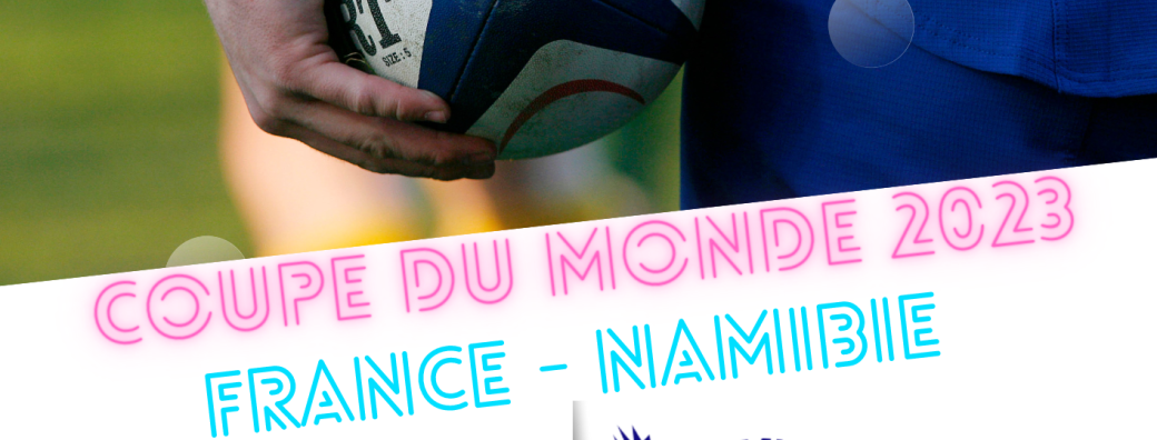 Coupe du monde de Rugby 2023 Match France - Namibie