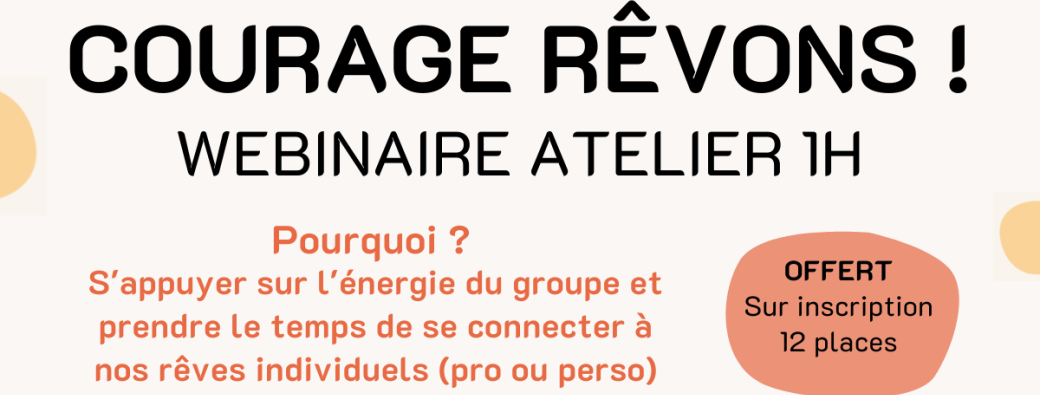 Courage rêvons