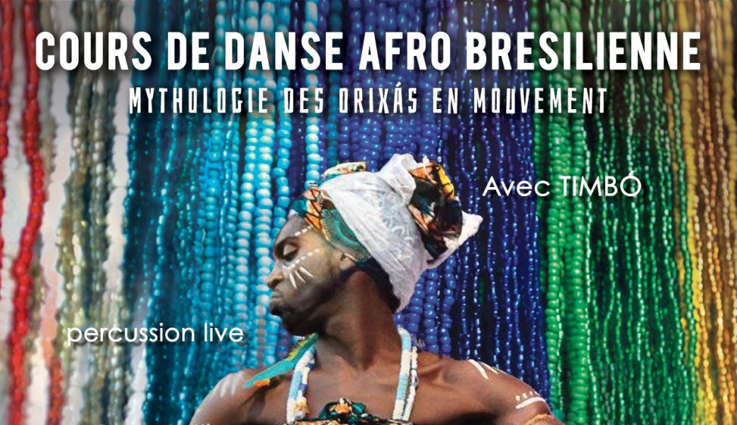 Cours de Danse Afro-Brésilienne Mythologie des Orixas en mouvement