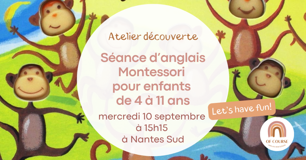 Cours d'anglais à Nantes : Atelier découverte 4-11 ans Of Course Montessori