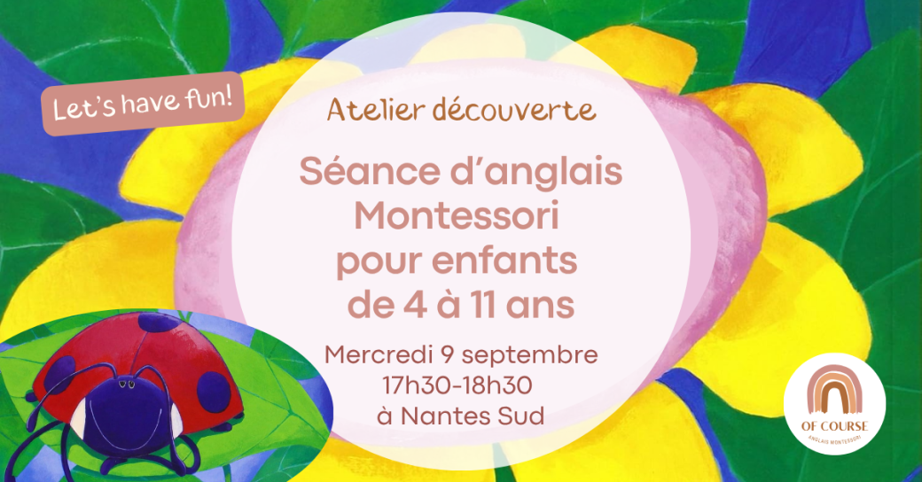 Cours d'anglais à Nantes : Atelier découverte 4-11 ans Of Course Montessori