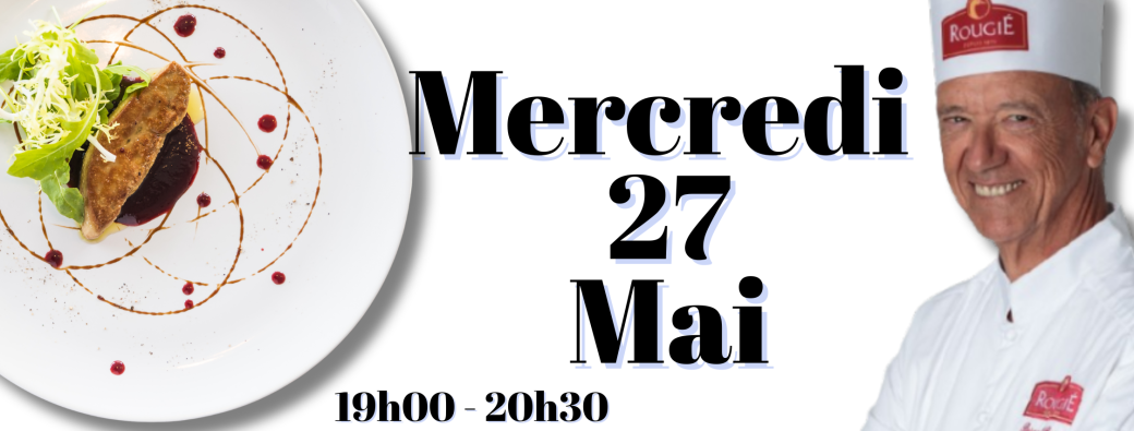 Cours de Cuisine du mercredi 27 mai - Escalope de Foie Gras 