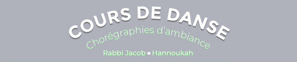 Cours de danse - Hannoukah - Spécial Boys