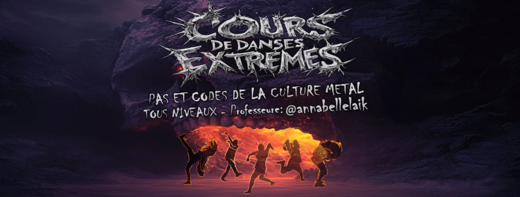 Cours de Danses Extrêmes 