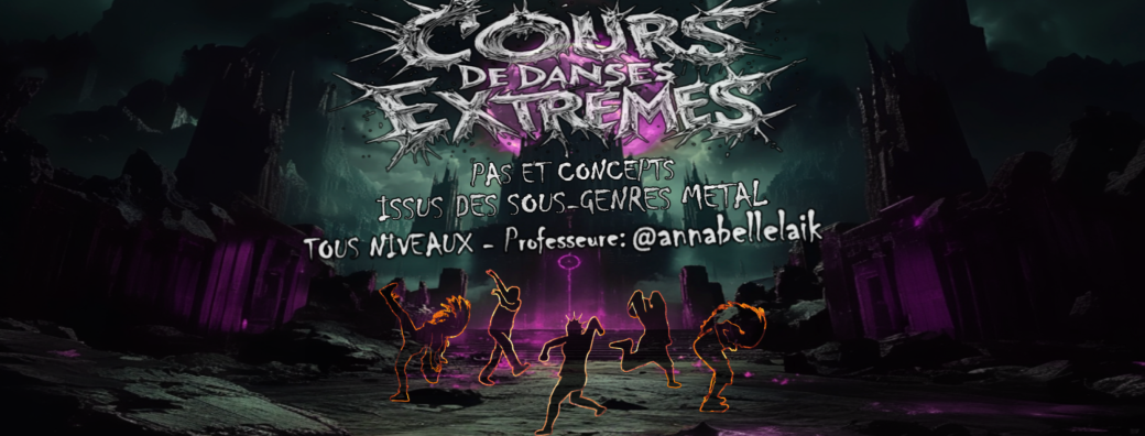 Cours de Danses Extrêmes 