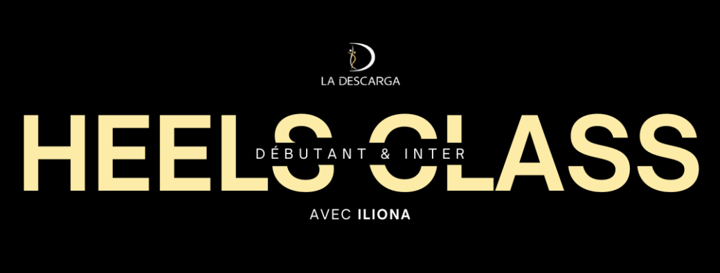 COURS DE HEELS AVEC ILIONA