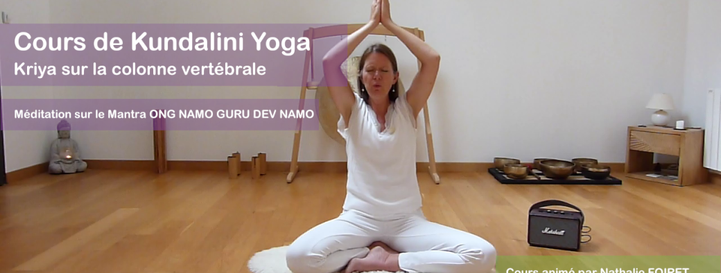 Cours de KY sur la colonne vertébrale et méditation sur ONG NAMO GURU DEV NAMO | Réf n°02.39.26