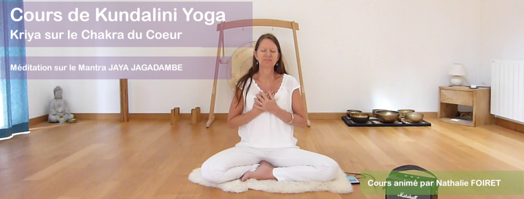 Cours de KY sur le 4ème Chakra et méditation sur le mantra JAYA JAGADAMBE | Réf n°32.25.26