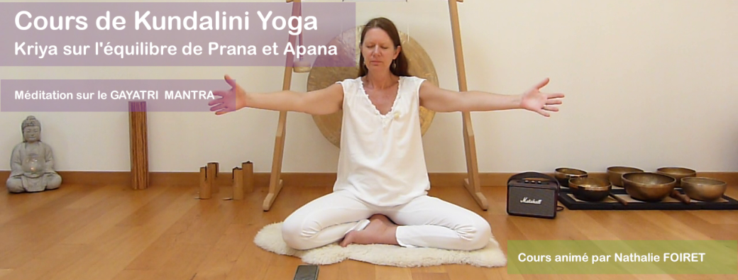 Cours de KY sur l'équilibre de Prana et Apana, et méditation sur le GAYATRI MANTRA | Réf n°33.26.26