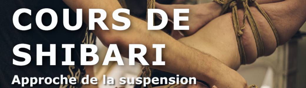 Cours de shibari – Approche de la suspension