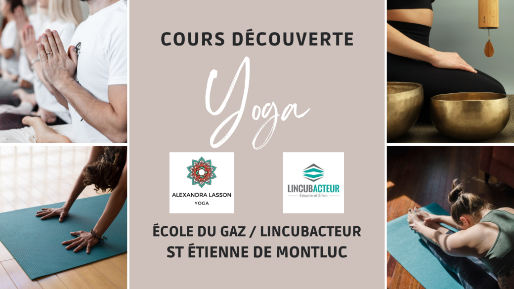 Cours d'essai Yoga Ecole du gaz / LINCUBACTEUR St Etienne de Montluc