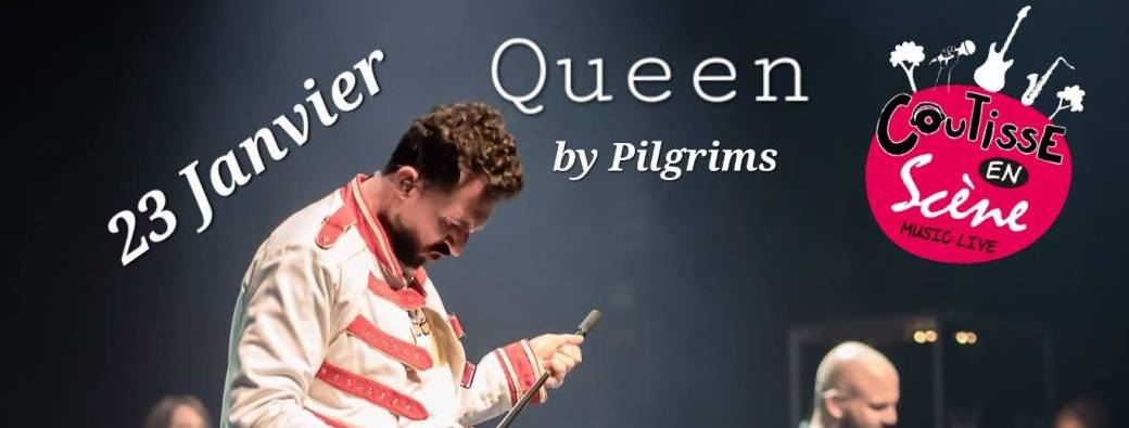 Coutisse en scène : QUEEN by Pilgrims