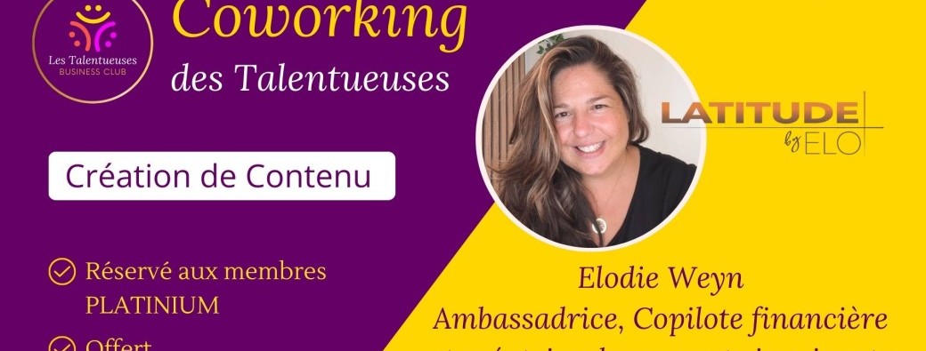 Coworking Création de Contenu - Les Talentueuses Business Club