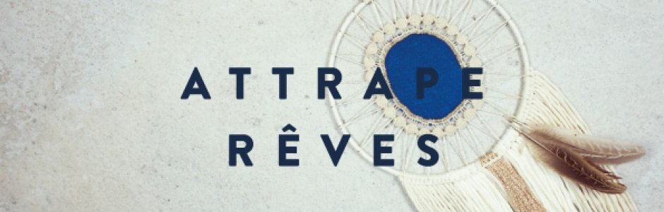 CRÉATION D'ATTRAPE-RÊVES