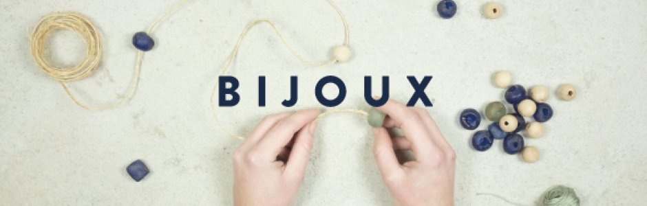 CRÉATION DE BIJOUX