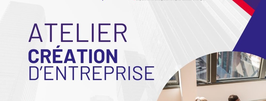 CRÉATION D'ENTREPRISE