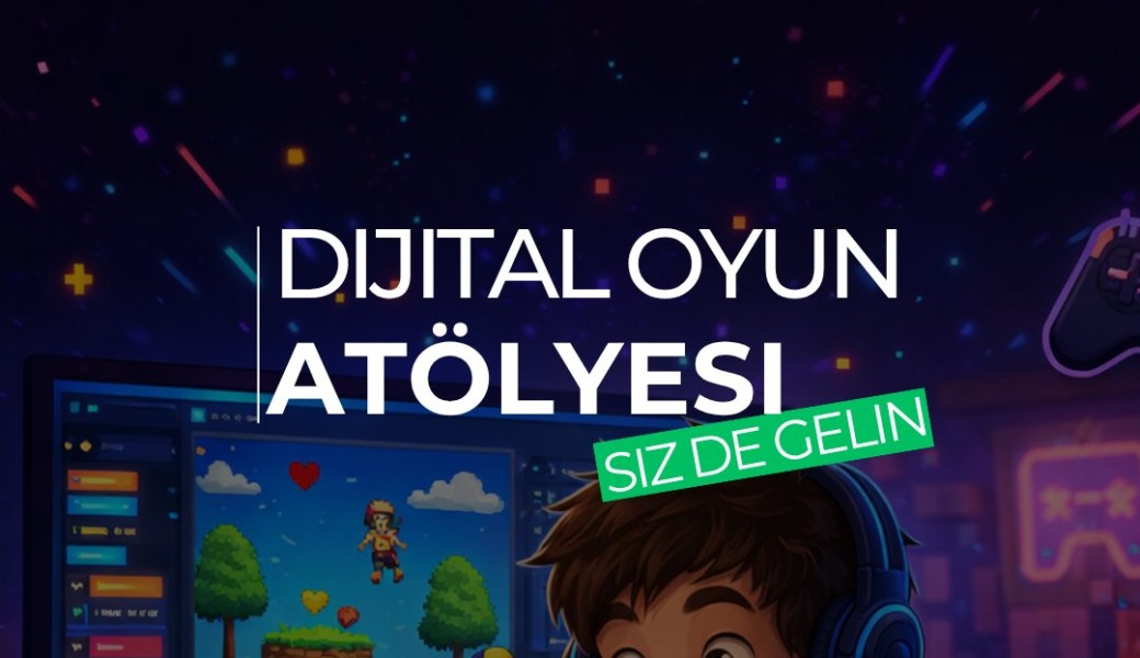 CRÉE TON JEU VIDÉO - ATELIER / KENDİ VİDEO OYUNUNU YAP - ATÖLYESİ