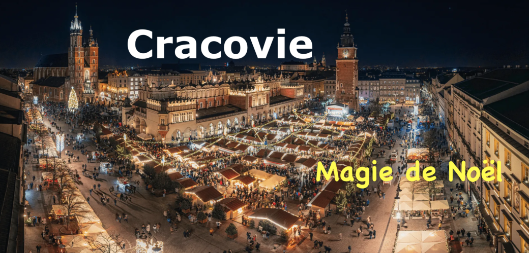 CRACOVIE - Magie de Noel 