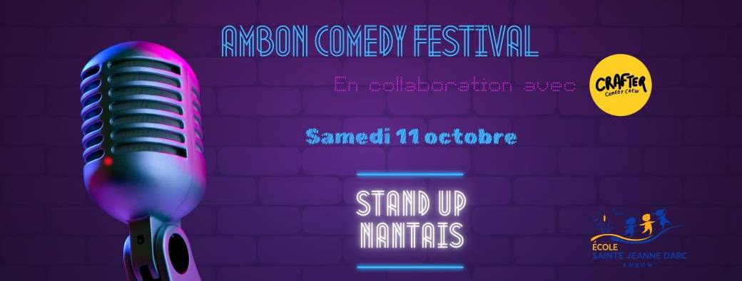 AMBON COMEDY FESTIVAL • STAND UP NANTAIS