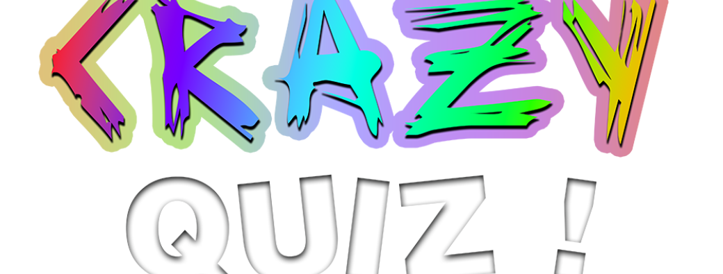 Crazy Quiz 