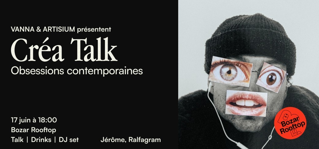 Crea Talk Vanna x Artisium invitent Ralfagram