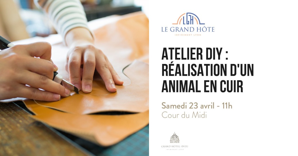 Création d'un animal en cuir | Atelier DIY, Le Grand Hôte